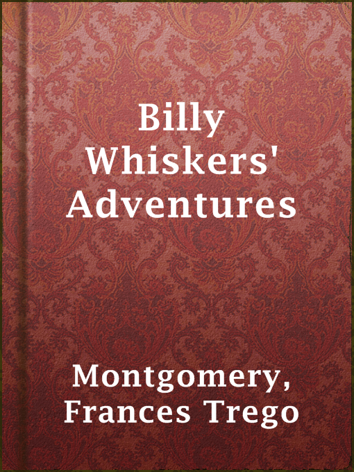 Title details for Billy Whiskers' Adventures by Frances Trego Montgomery - Wait list